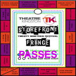 Kingston: Tickets are now available for the 2019 Theatre Kingston Storefront Fringe